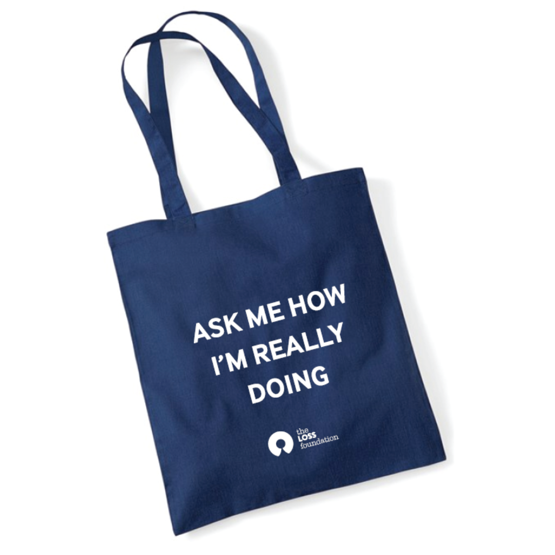 'Ask Me How I’m Really Doing' Tote Bag