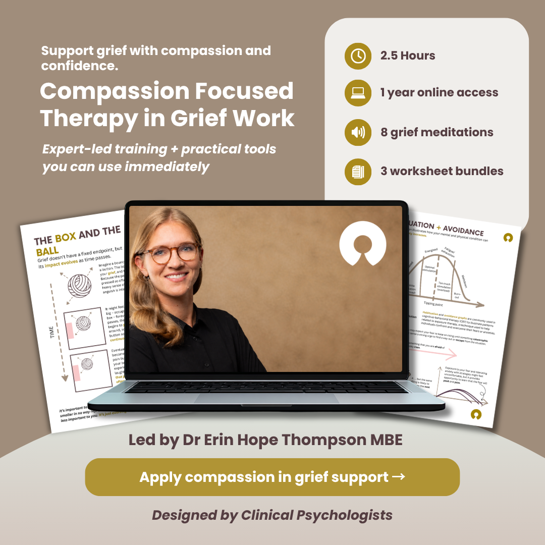 Practicing Compassion Focused Therapy (CFT) in Grief Work